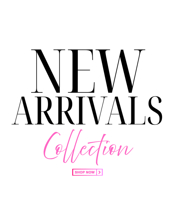 NEW ARRIVALS